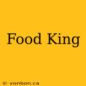 Food King