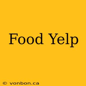 Food Yelp