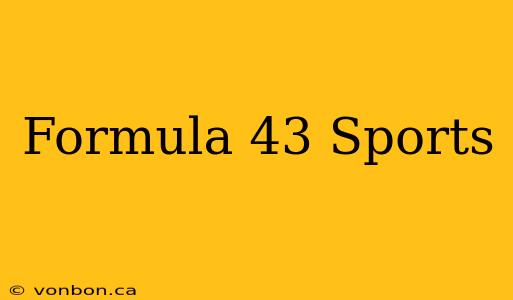 Formula 43 Sports