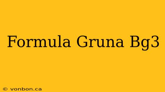 Formula Gruna Bg3