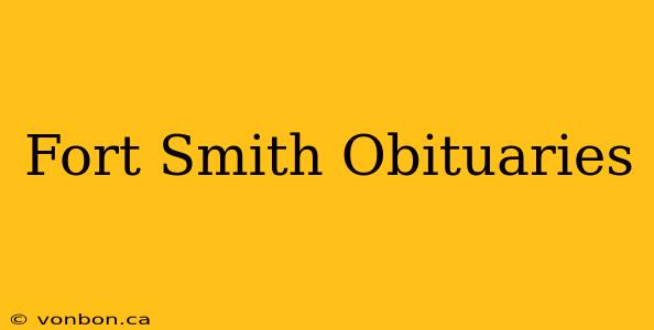 Fort Smith Obituaries