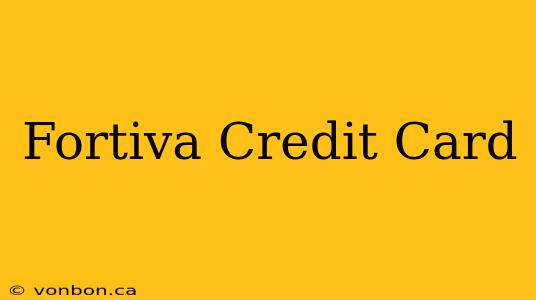 Fortiva Credit Card