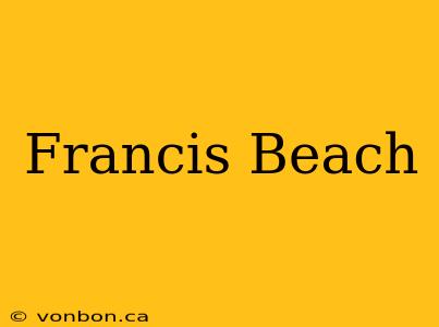 Francis Beach