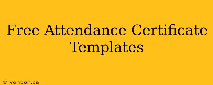 Free Attendance Certificate Templates