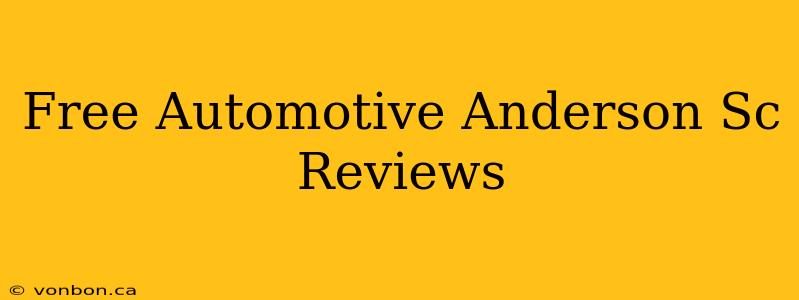 Free Automotive Anderson Sc Reviews