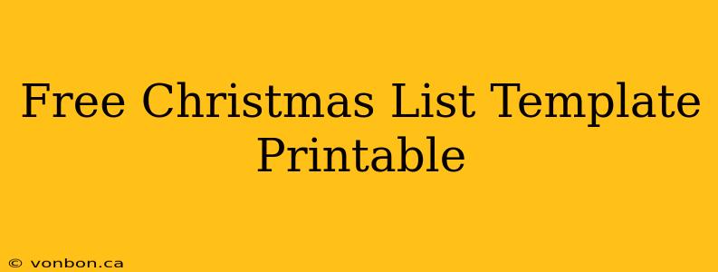 Free Christmas List Template Printable