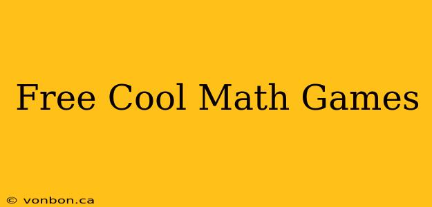 Free Cool Math Games