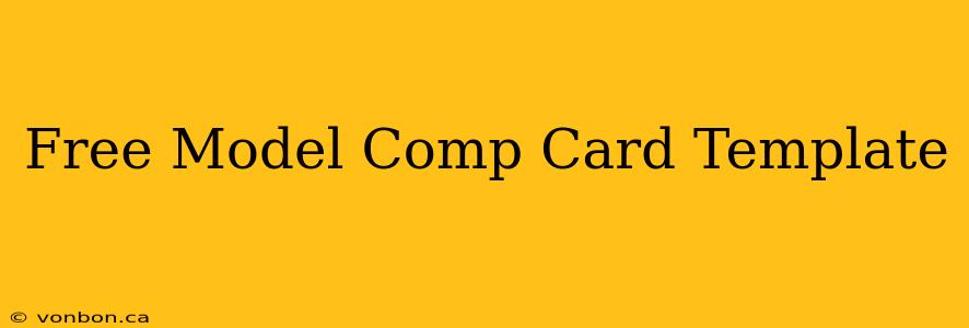 Free Model Comp Card Template