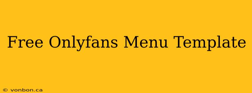 Free Onlyfans Menu Template