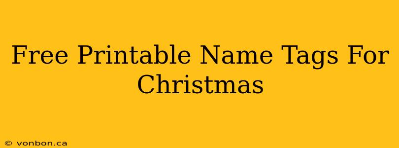 Free Printable Name Tags For Christmas