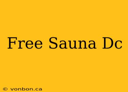 Free Sauna Dc