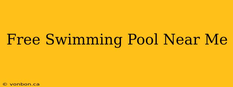 Free Swimming Pool Near Me