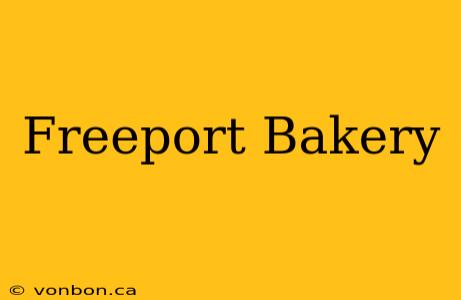 Freeport Bakery