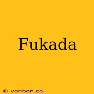 Fukada