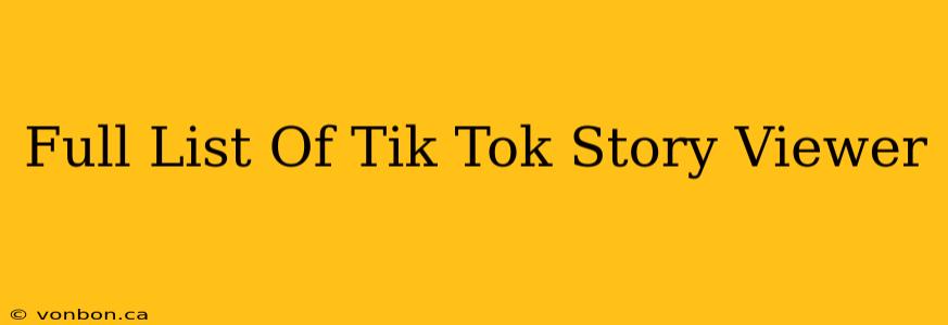 Full List Of Tik Tok Story Viewer