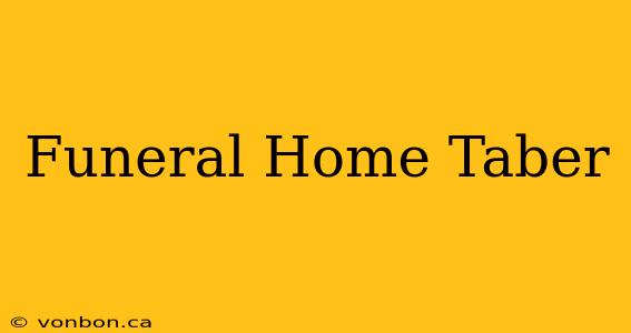 Funeral Home Taber