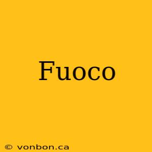 Fuoco