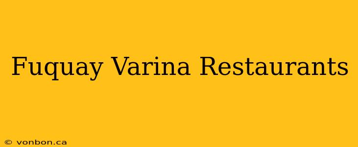 Fuquay Varina Restaurants