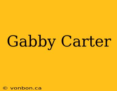 Gabby Carter