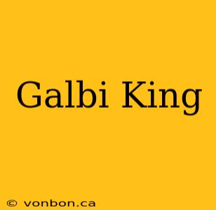 Galbi King