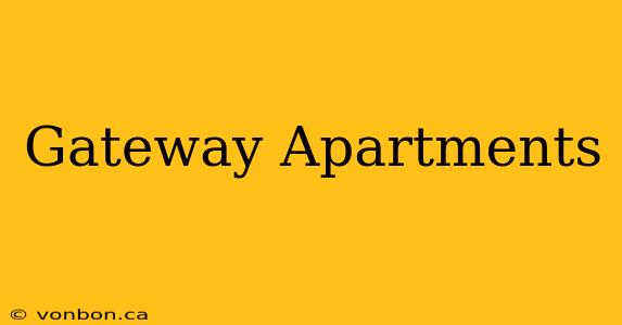 Gateway Apartments