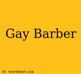 Gay Barber