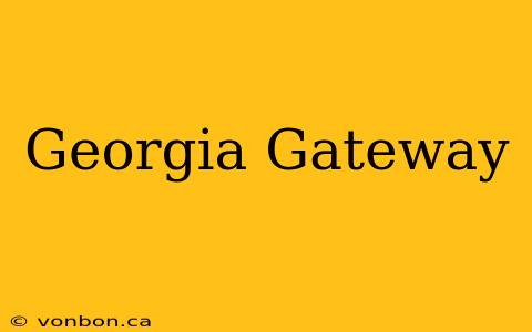 Georgia Gateway