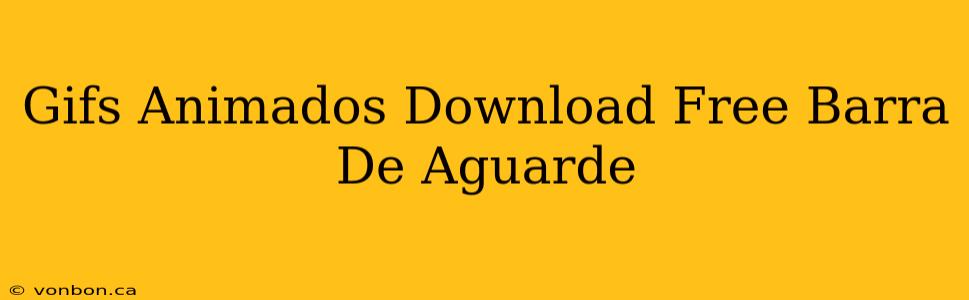 Gifs Animados Download Free Barra De Aguarde