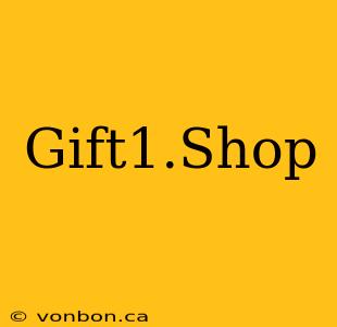 Gift1.Shop