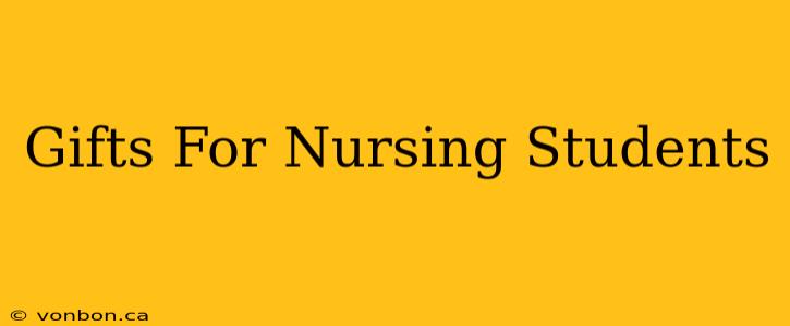 Gifts For Nursing Students