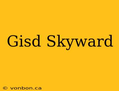 Gisd Skyward