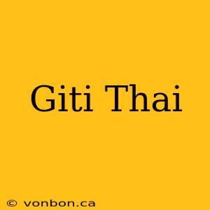 Giti Thai