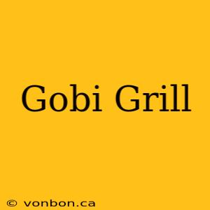 Gobi Grill