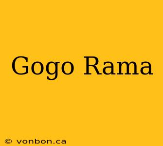 Gogo Rama