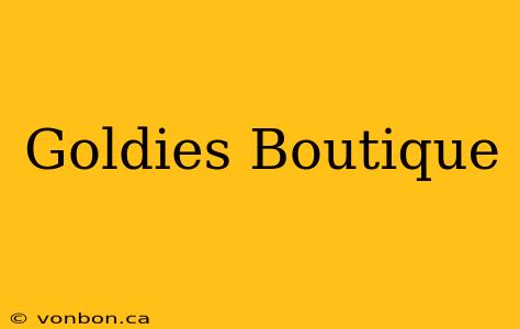 Goldies Boutique