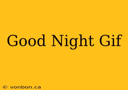 Good Night Gif