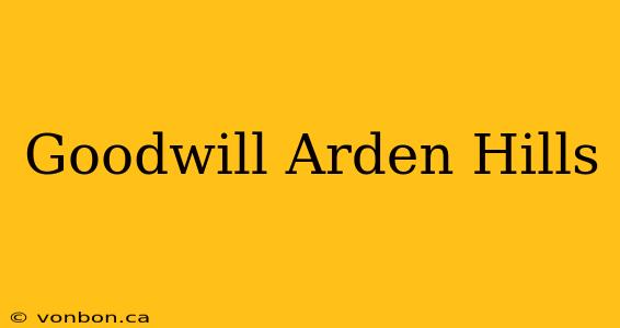 Goodwill Arden Hills