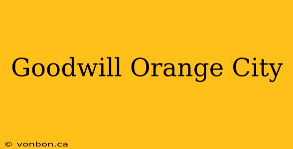 Goodwill Orange City