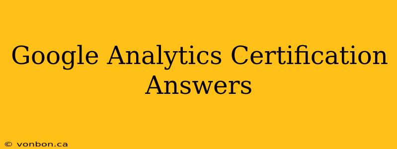 Google Analytics Certification Answers