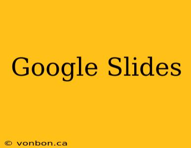 Google Slides