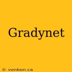 Gradynet