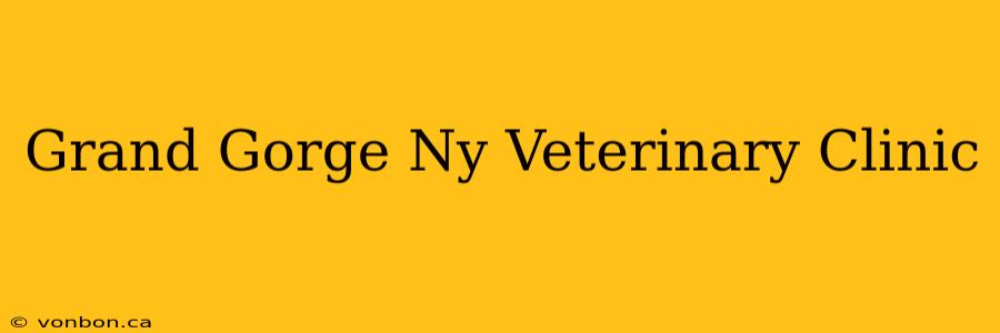 Grand Gorge Ny Veterinary Clinic