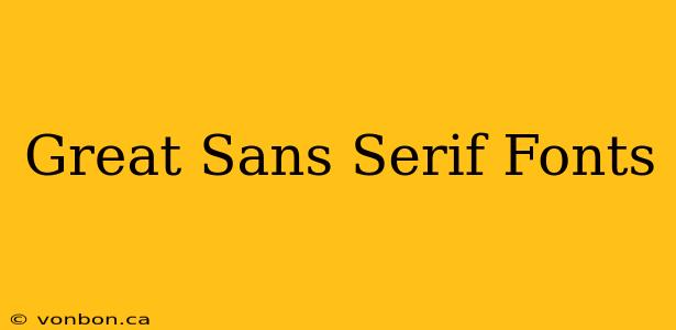 Great Sans Serif Fonts