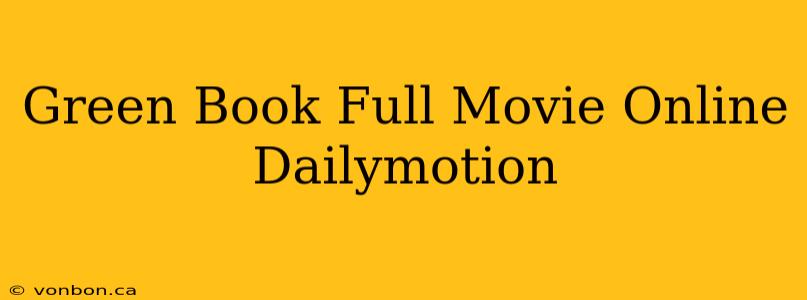 Green Book Full Movie Online Dailymotion