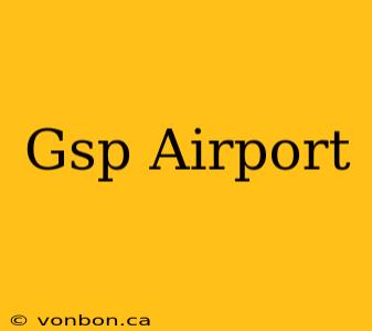 Gsp Airport