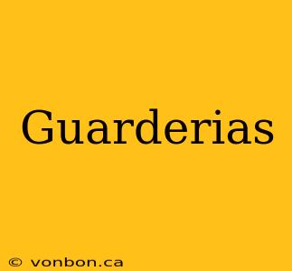 Guarderias