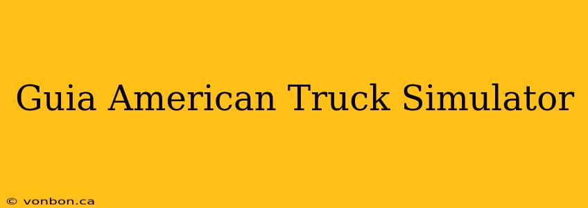 Guia American Truck Simulator