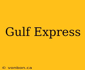 Gulf Express