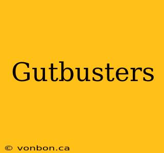 Gutbusters