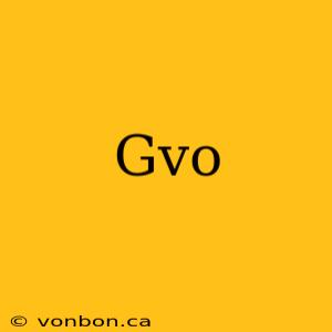 Gvo